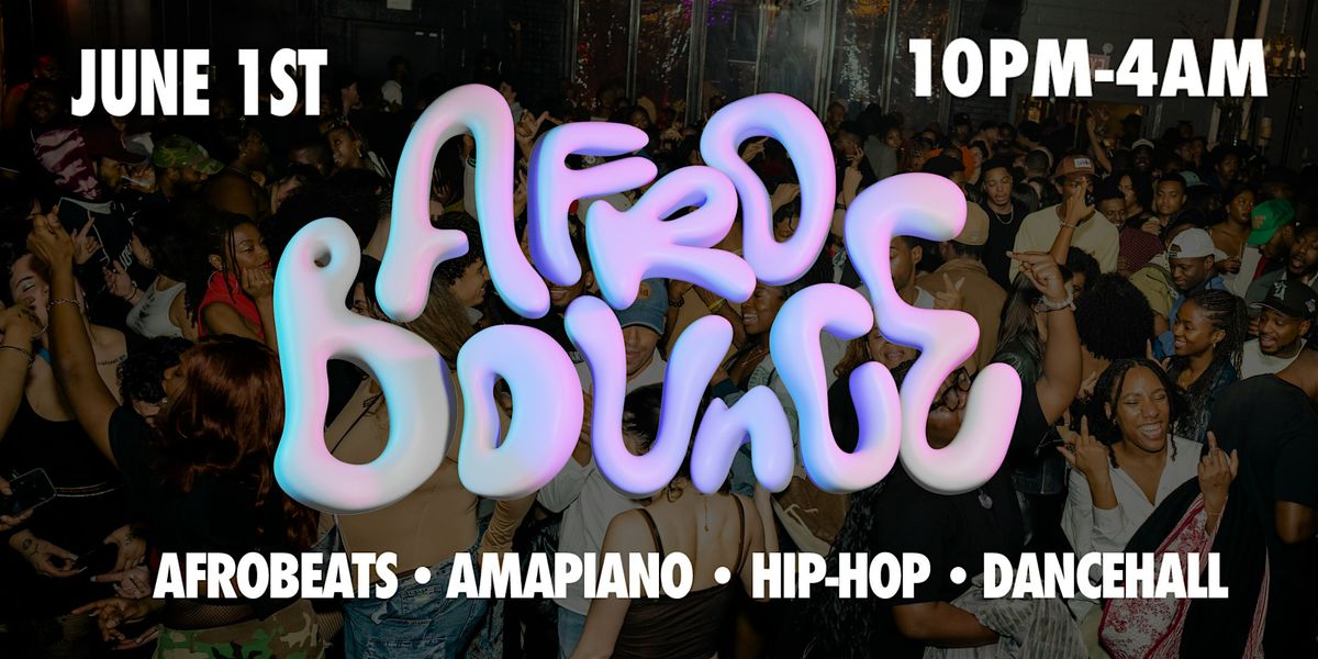 Afro Bounce | Afrobeats | Hip Hop | Dancehall | NYC Party