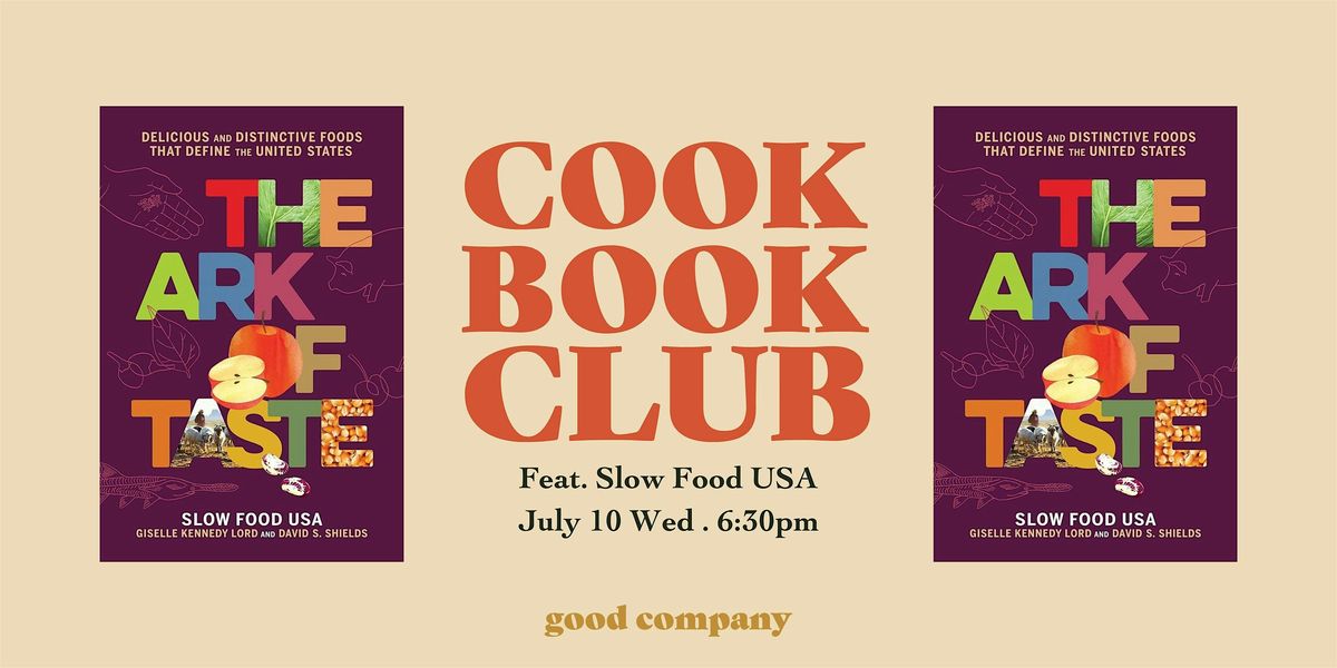 "The Ark of Taste" Cookbook Club ft. Slow Food USA