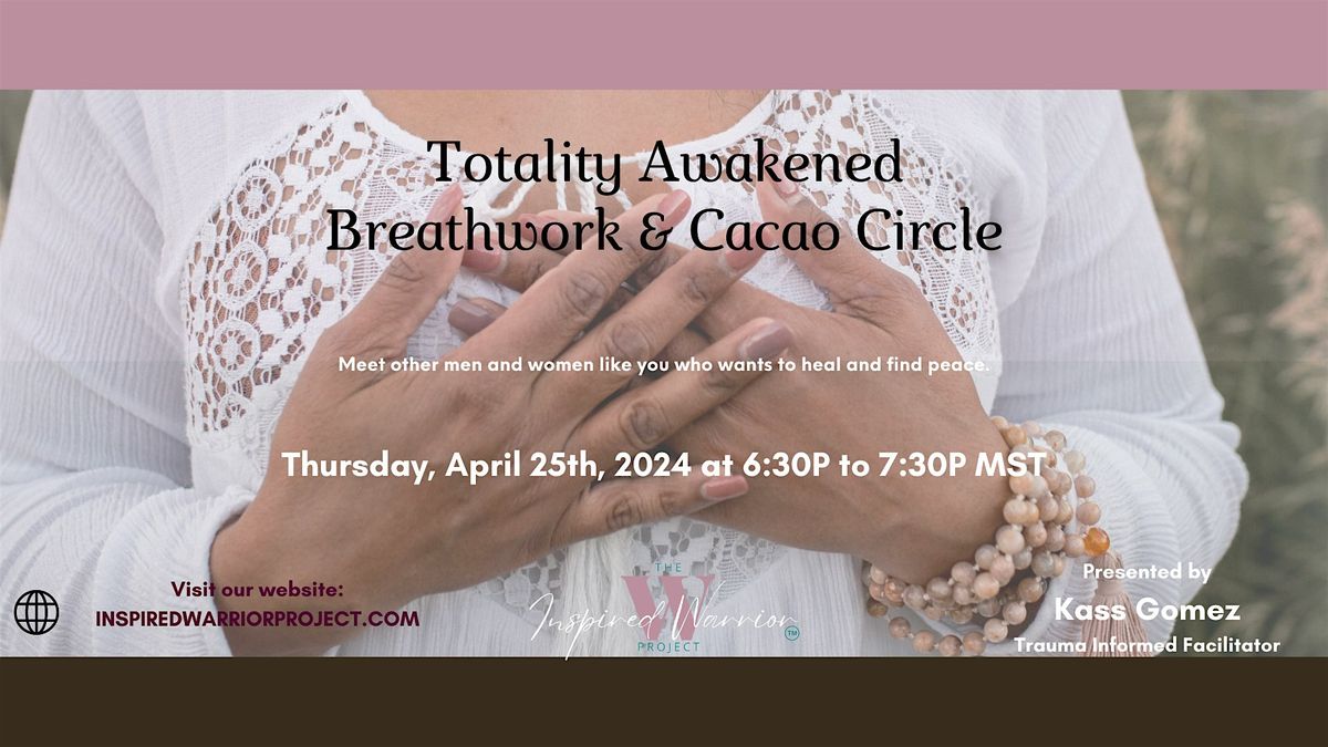 Totality Awakened Breathwork & Cacao Ceremony