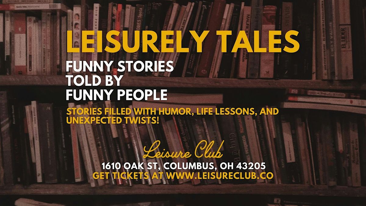 Leisurely Tales: Funny Stories Told By Funny People