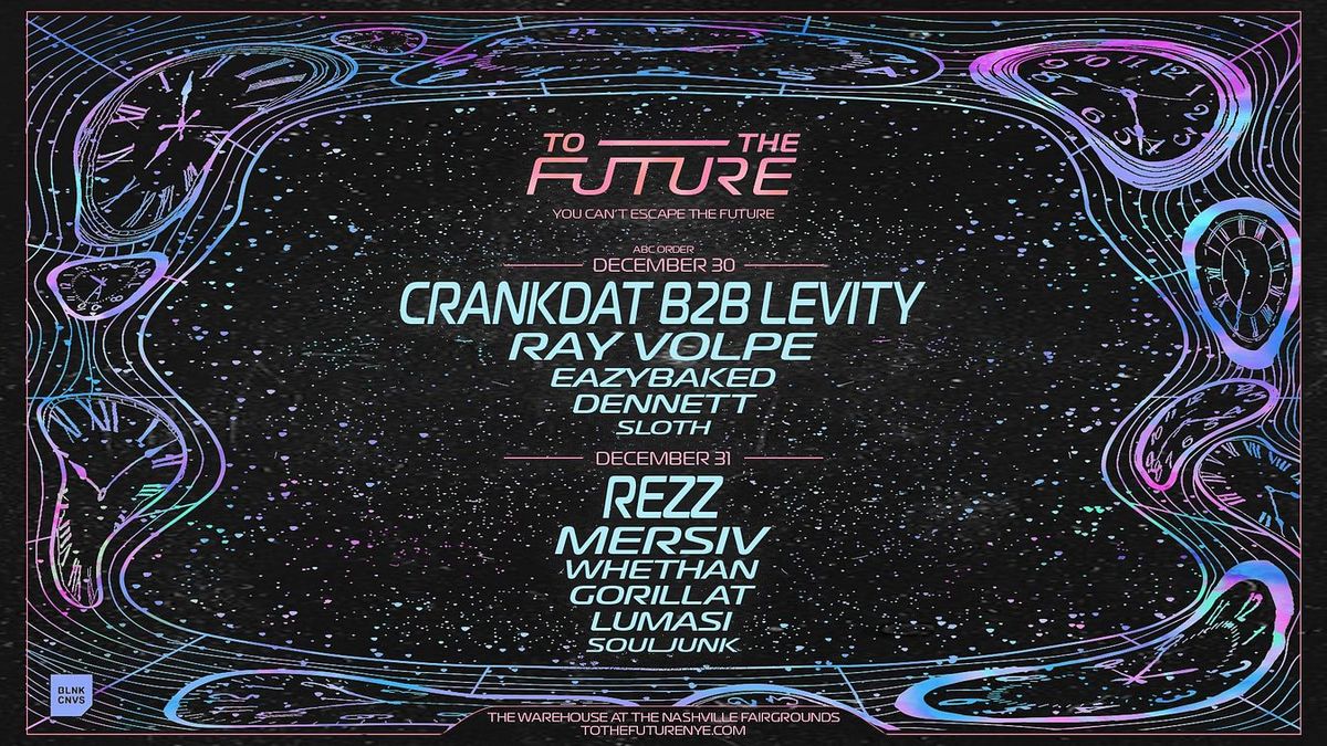To The Future NYE
