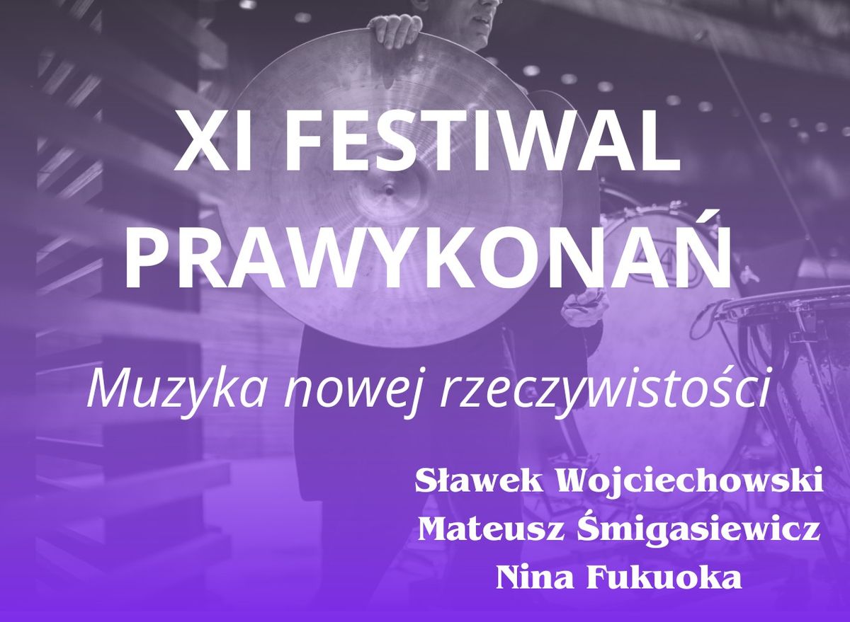 FESTIWAL PRAWYKONA\u0143 \/ MUZYKA NOWEJ RZECZYWISTO\u015aCI \/ CAMERATA SILESIA