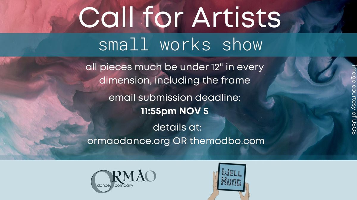 A Call for Artists for a Small Works Show at Ormao