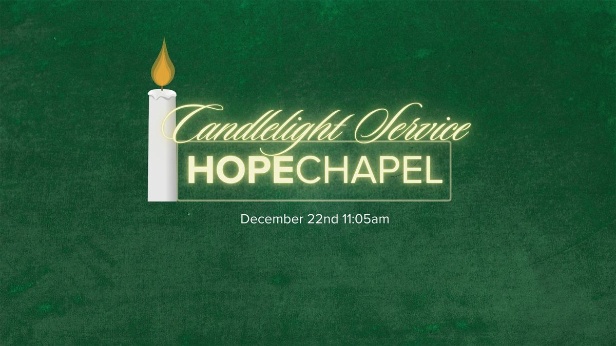 Hope Chapel Candlelight Service