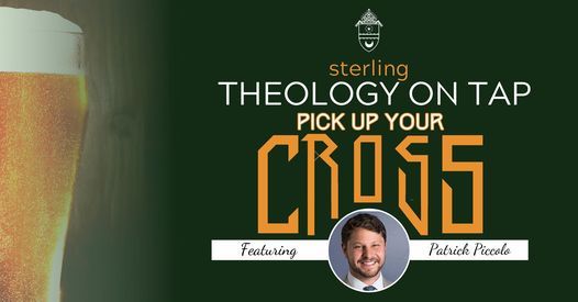 Sterling Theology on Tap - Patrick Piccolo