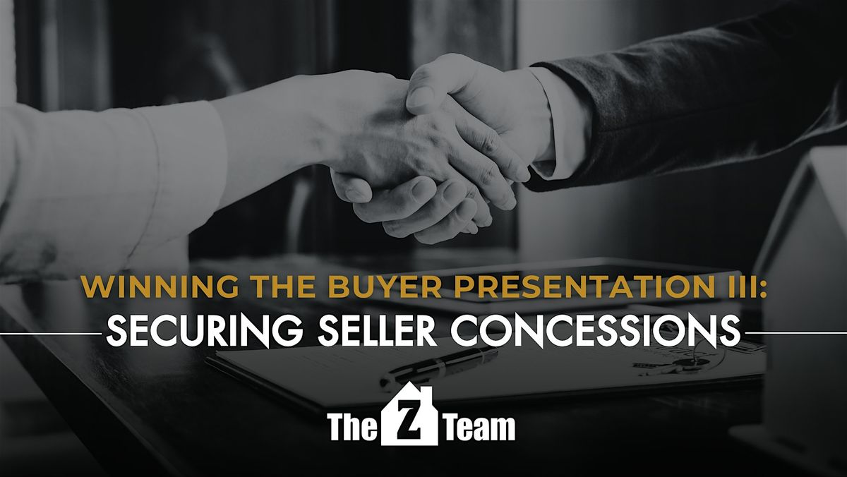 WINNING The Buyer Presentation III: Securing Seller Concessions