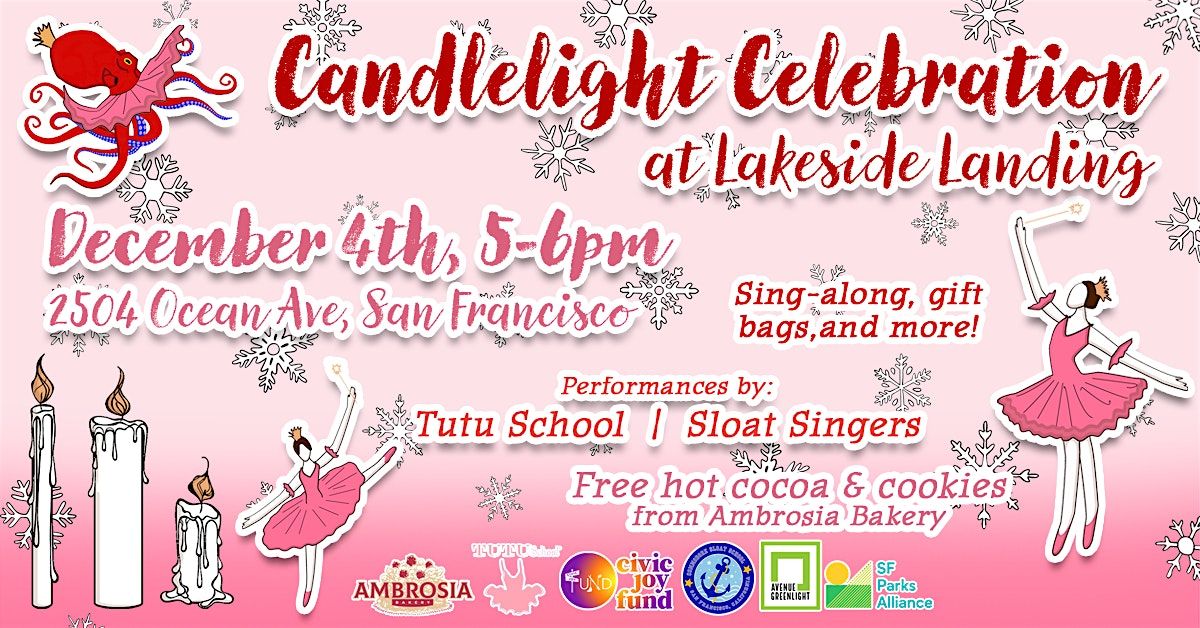 Candlelight Celebration in Lakeside Village - singing, dancing, and more!