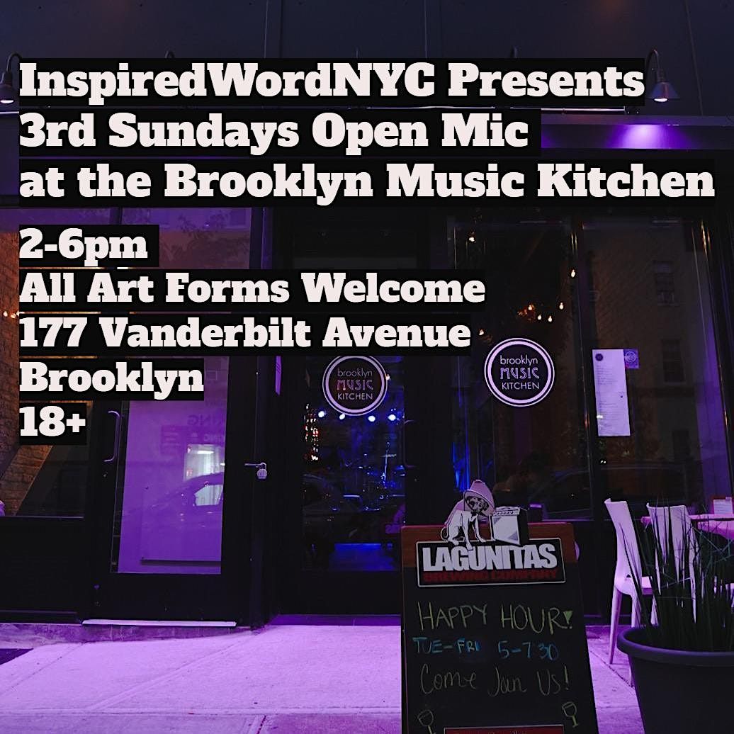 3rd Sundays Open Mic @ the Brooklyn Music Kitchen - Music\/Poetry\/Comedy