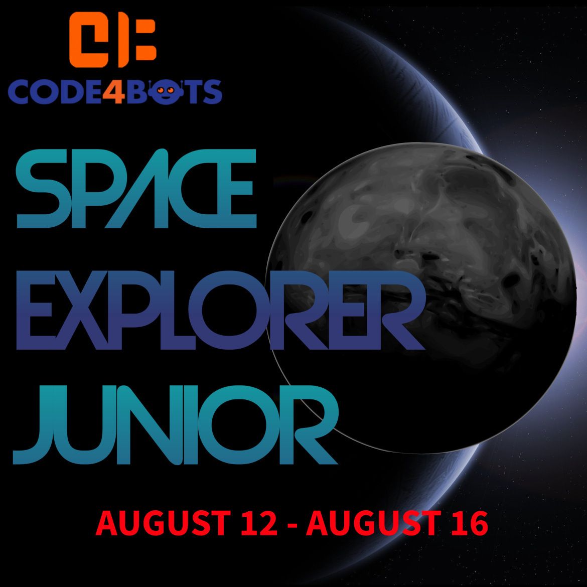 Code4Bots Space Explorer Junior Half-Day Afternoon Summer Camp
