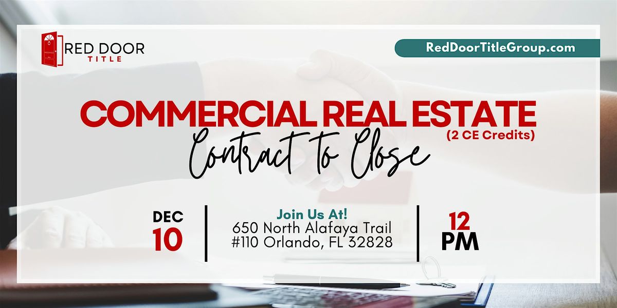 Commercial Real Estate: Contract to Close (2 CE Credits)