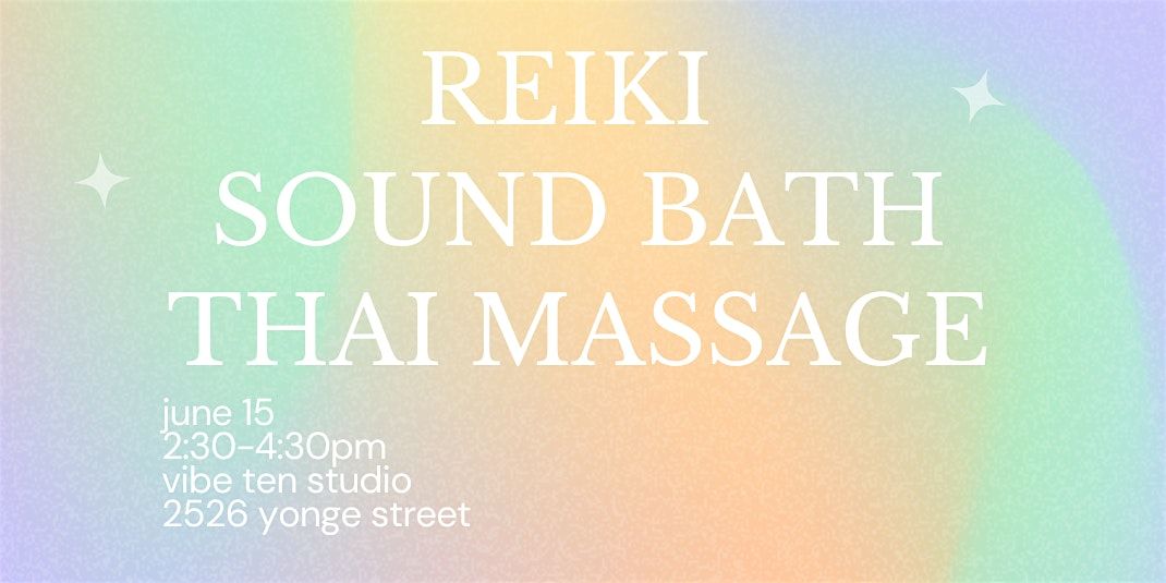 Reiki + Sound Bath + Thai Massage - June 15 @ Ebb & Flo Studio