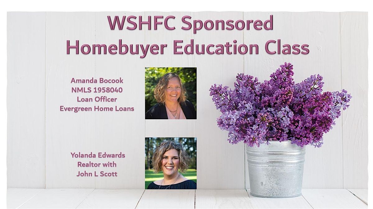 WSHFC  Sponsored Homebuyer Education Class 9.28.24