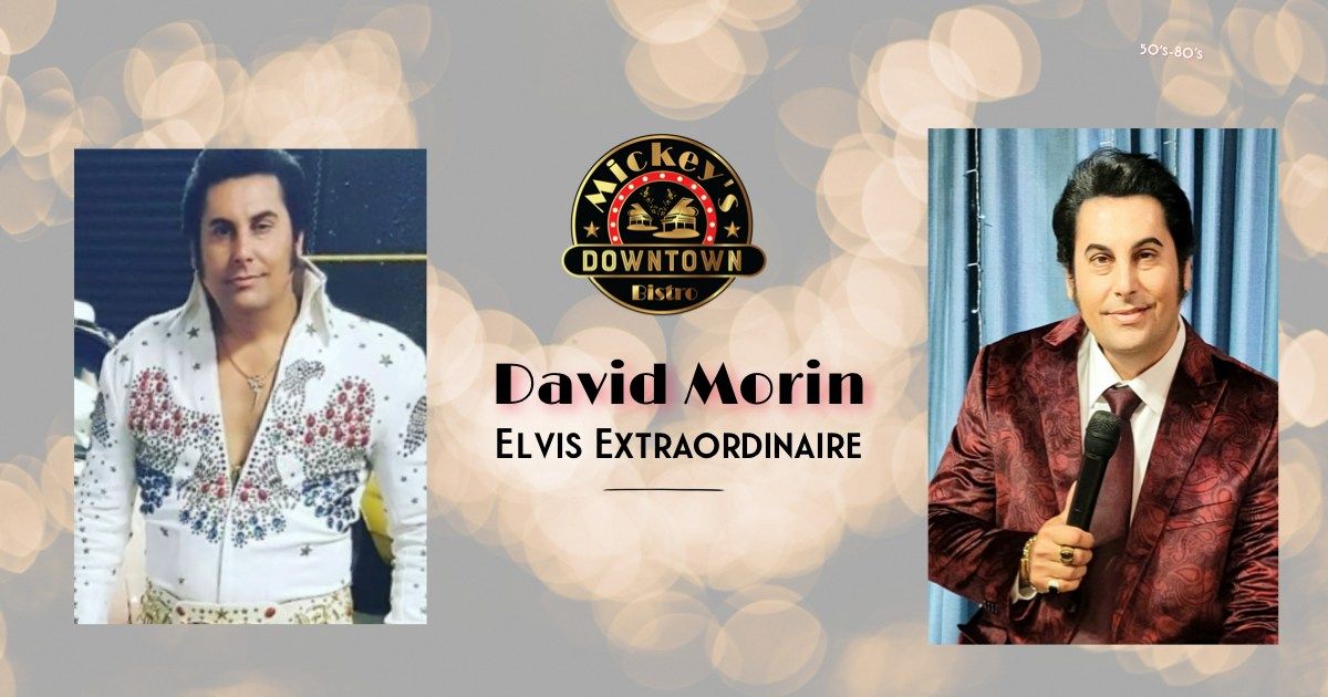Elvis Show With David Morin