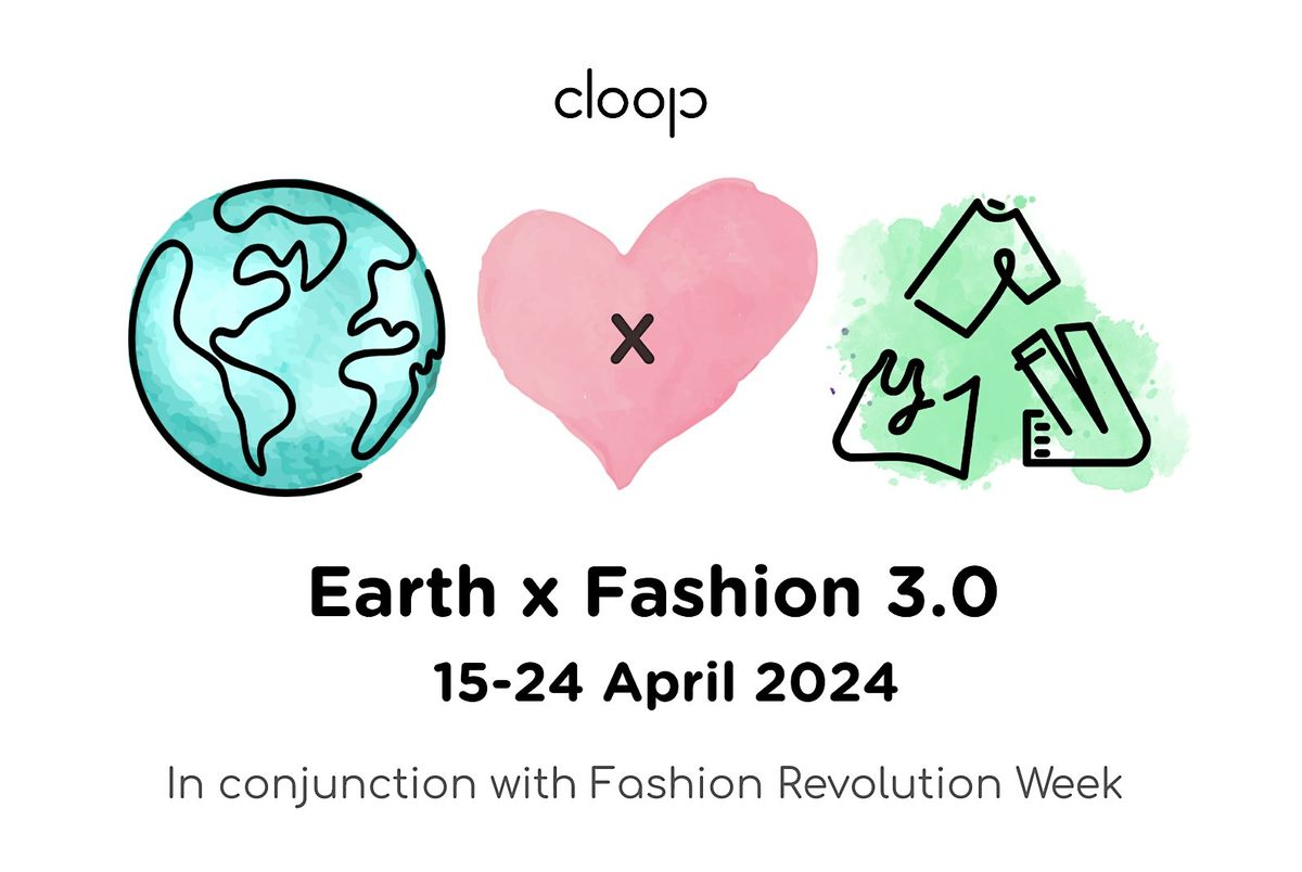 Earth x Fashion 3.0 @ Eat Snake 19-20 April