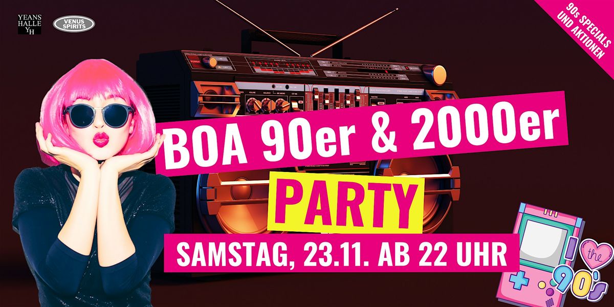 Boa 90er & 2000er  Party