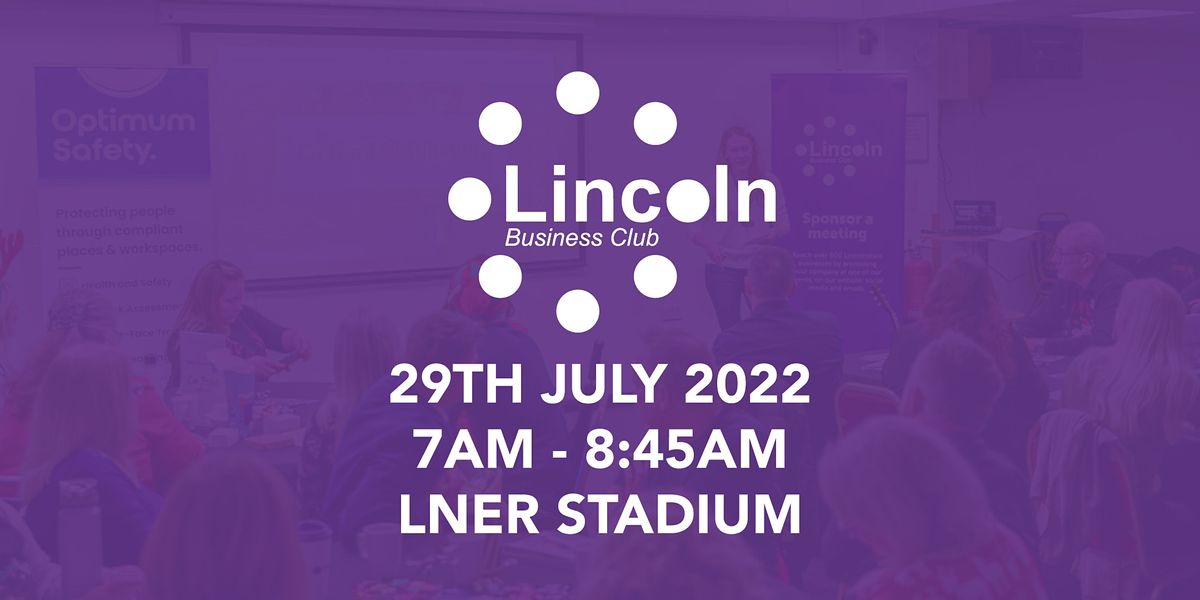 July 2022 Lincoln Business Club