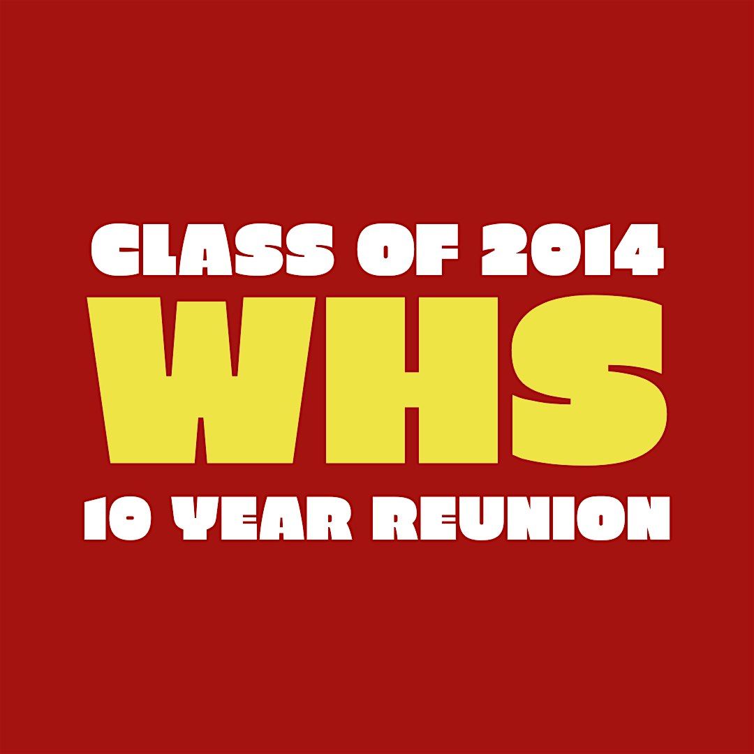Woodbridge Class of 2014 - 10 Year Reunion