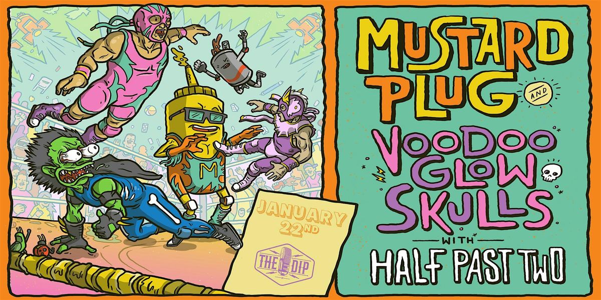 Voodoo Glow Skulls | Mustard Plug | Half Past Two