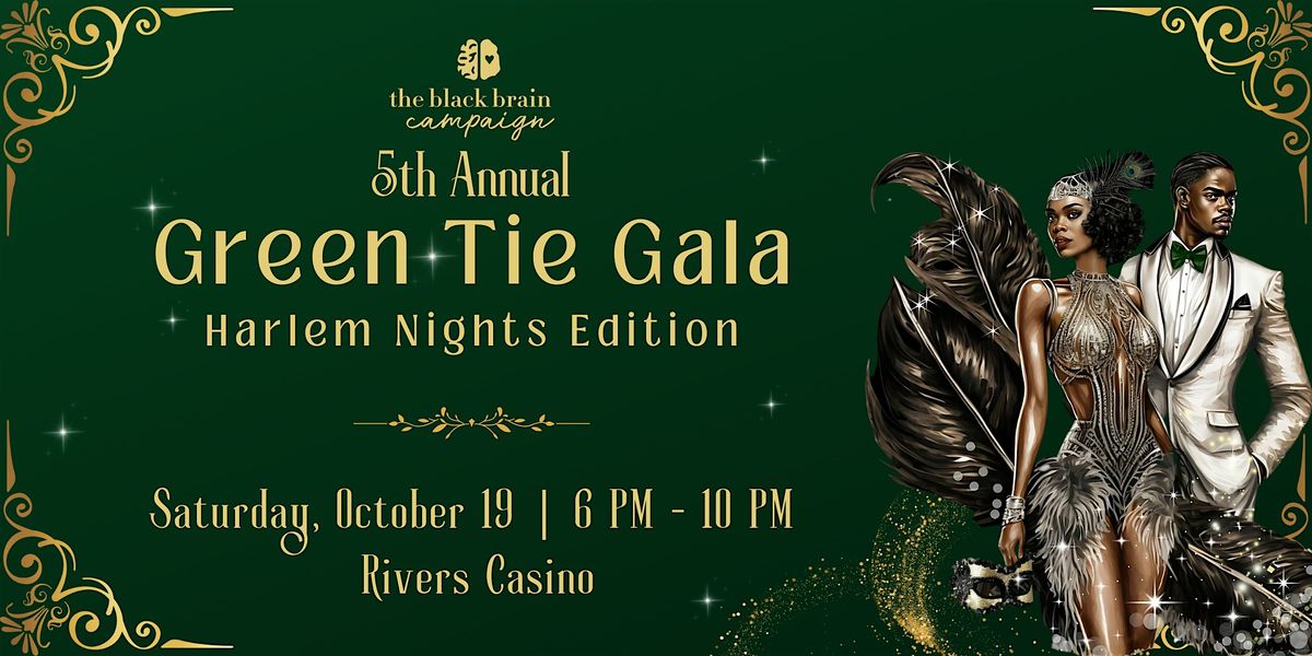 5th Annual Green Tie Gala: Harlem Nights Edition