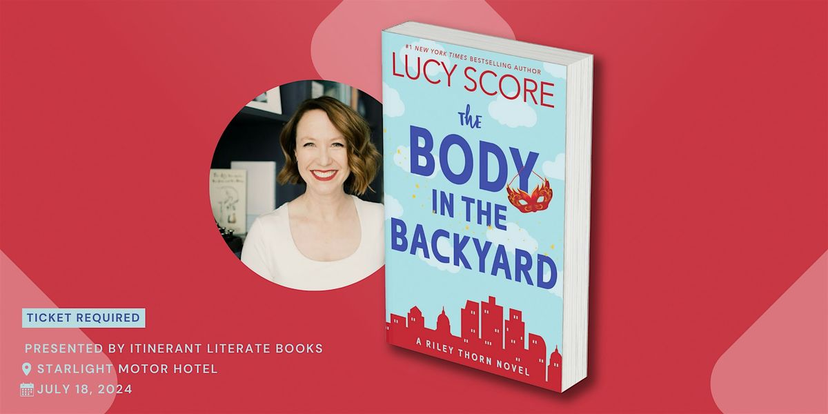An Evening with Lucy Score: The Body in the Backyard Tour
