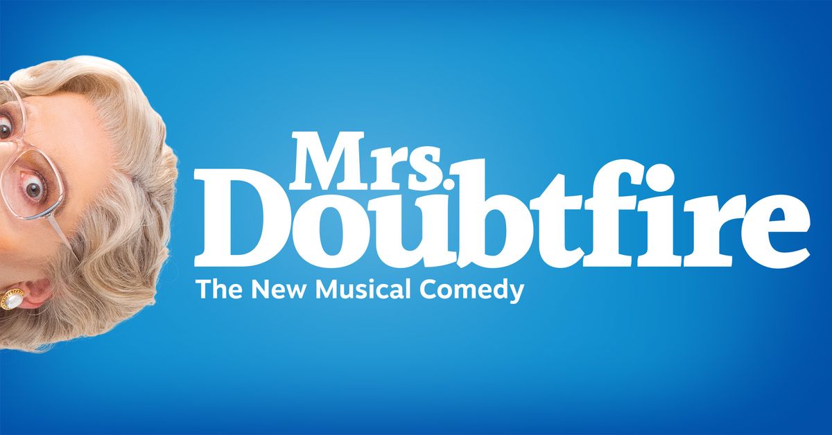 Mrs. Doubtfire at Bass Hall, November 5-10, 2024 \u2013 Official