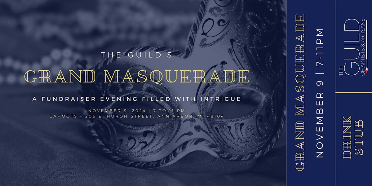 The Guild's Grand Masquerade | A Fundraising Event!
