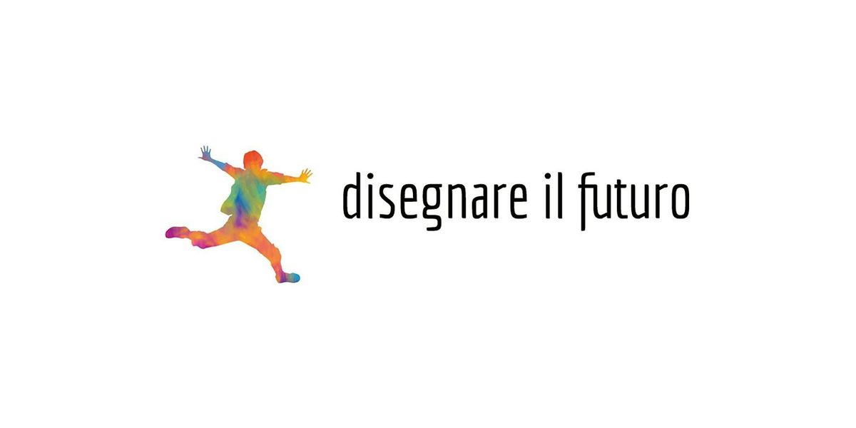 Disegnare il futuro- Facendo imparo Team building