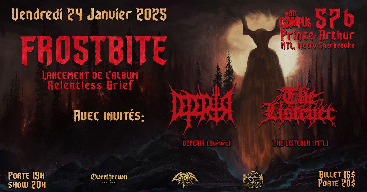 Frostbite (Lancement d'album) avec D\u00e9p\u00e9rir et The Listener