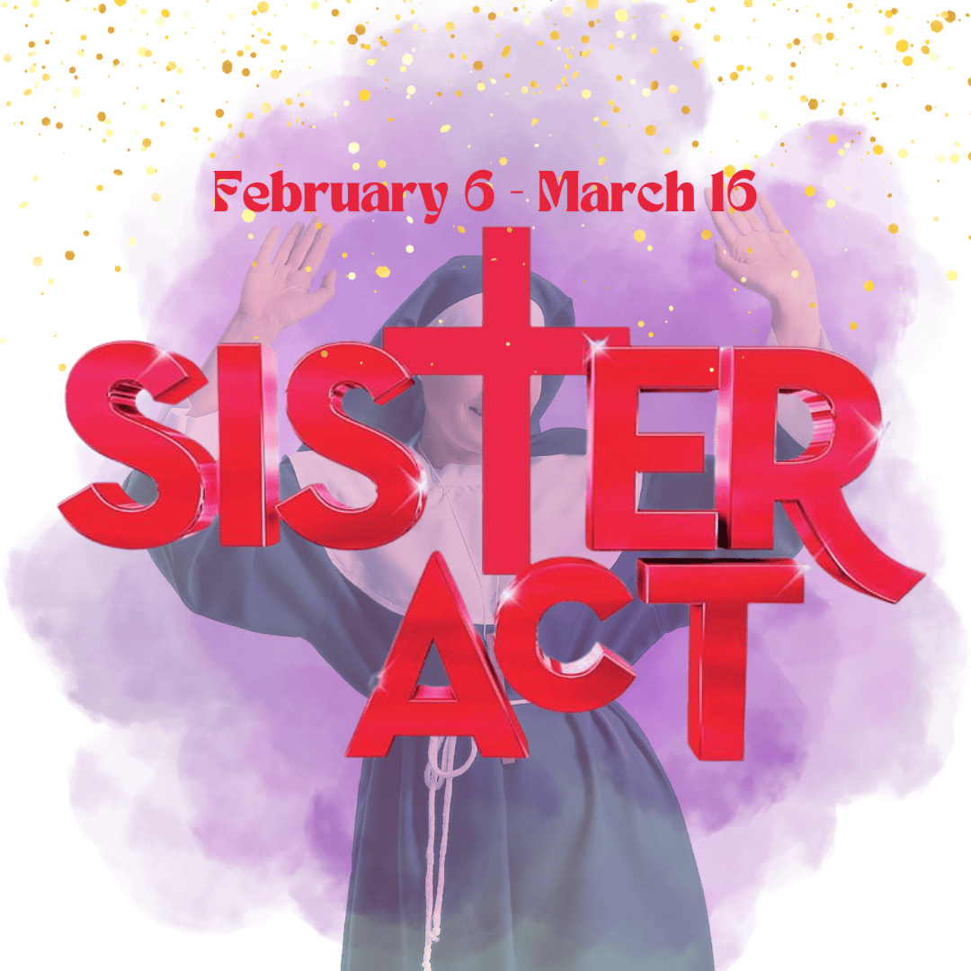 Sister Act at Mariettas Theatre In The Square - Emil Theatre