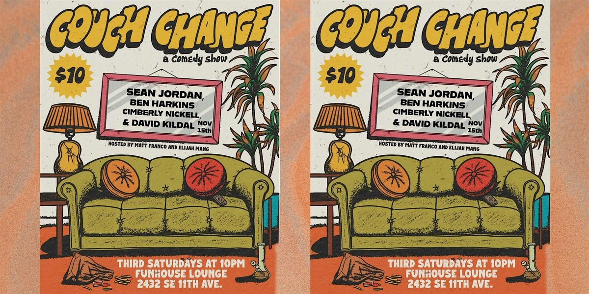 Couch Change: A Comedy Show