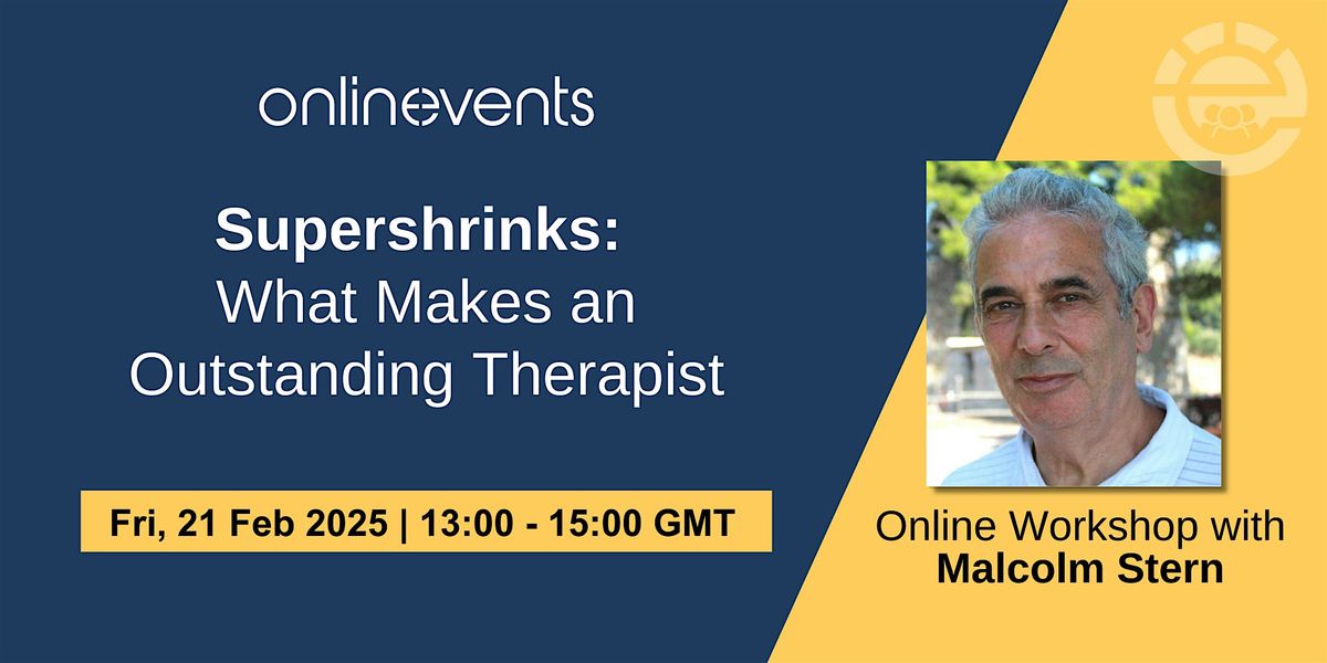 Supershrinks: What Makes an Outstanding Therapist - Malcolm Stern