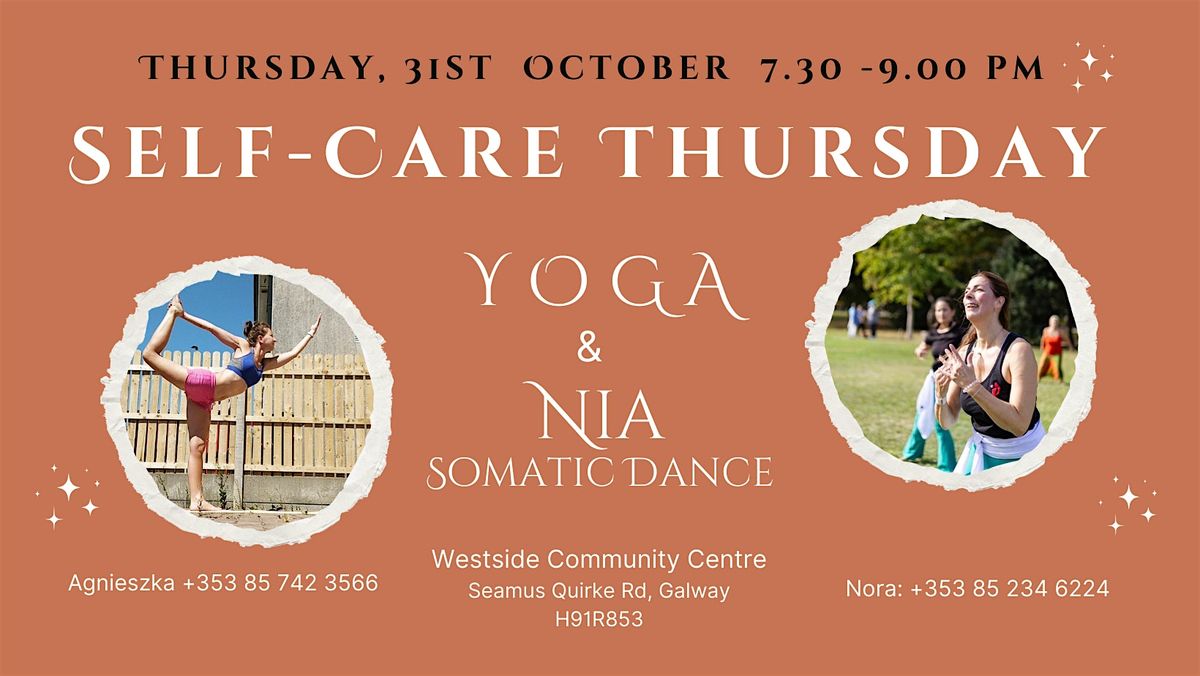 Thursday Self-Care 31 october 7.30pm - 9 pm Yoga & Nia Flow