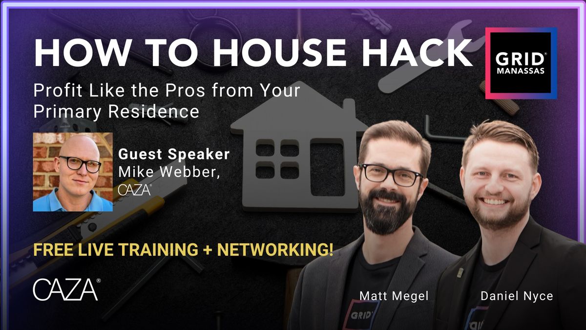 GRID Manassas: How to House Hack Networking Event!