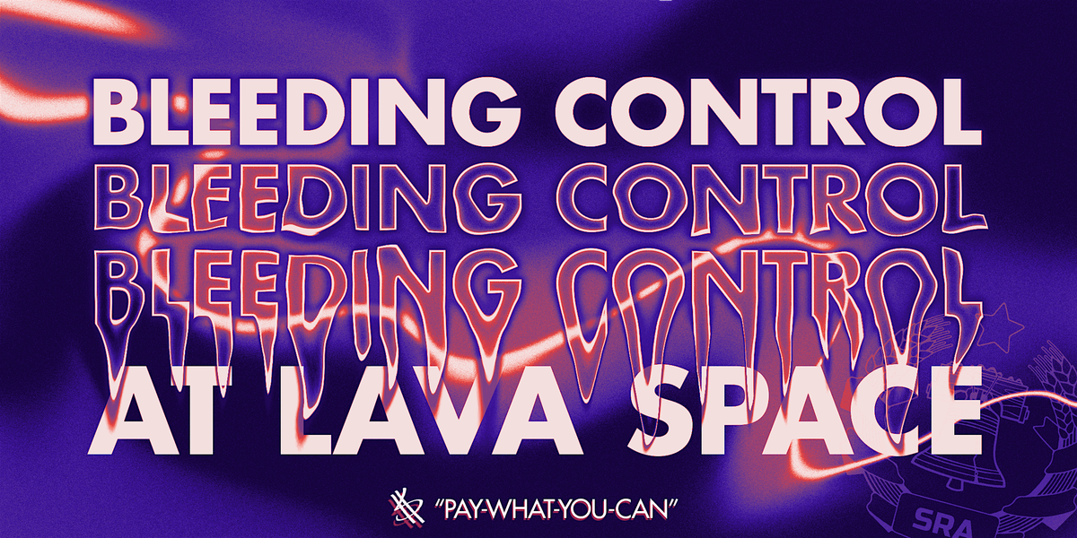 Bleeding Control at LAVA