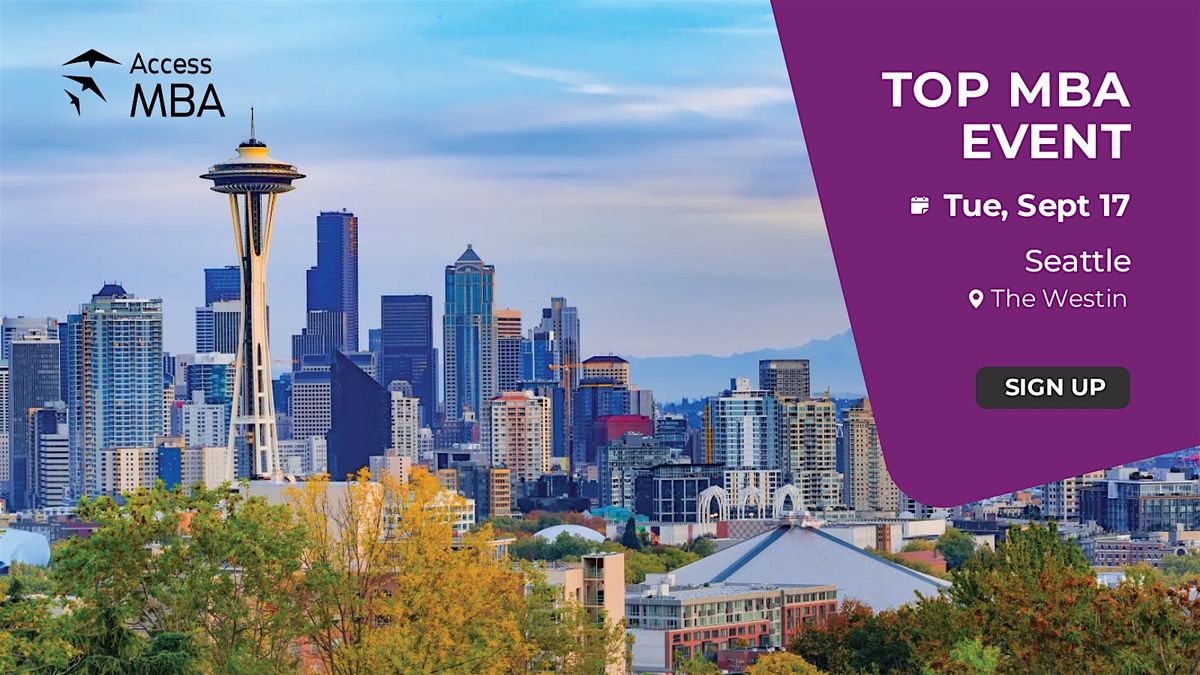 Access MBA in-person event on September 17th in Seattle