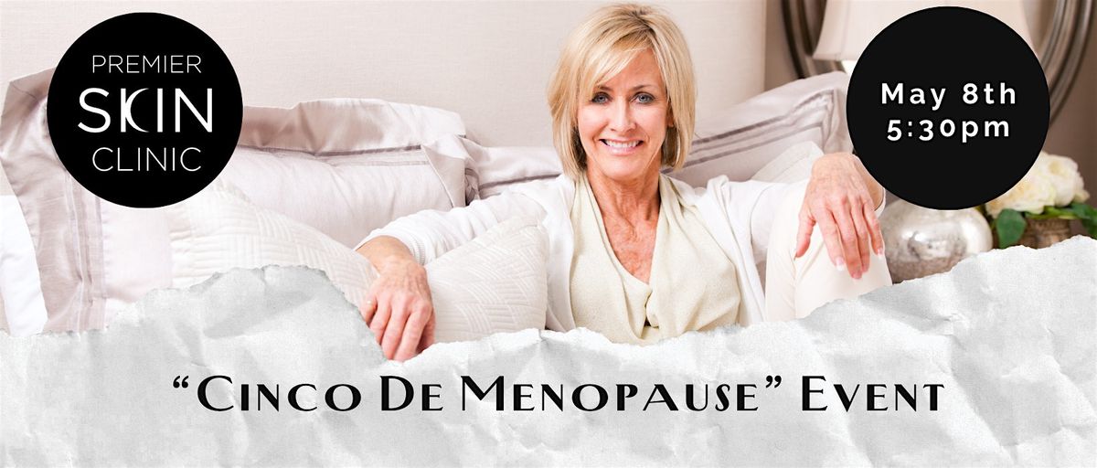 bioTE "Cinco De Menopause" with Premier Skin Clinic
