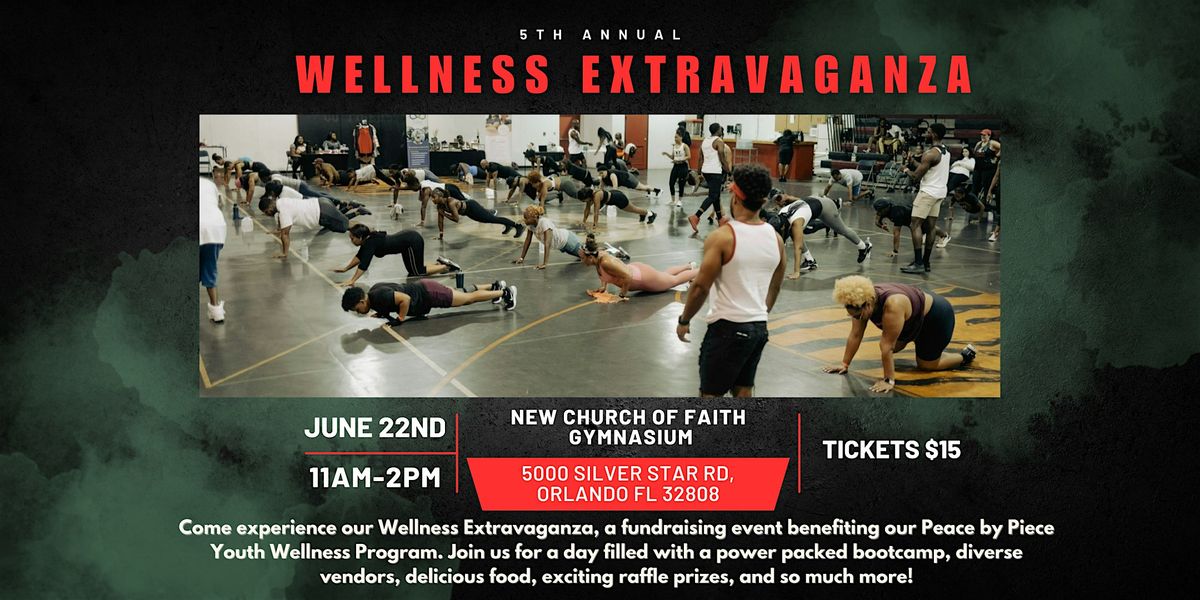 5th Annual Wellness Extravaganza
