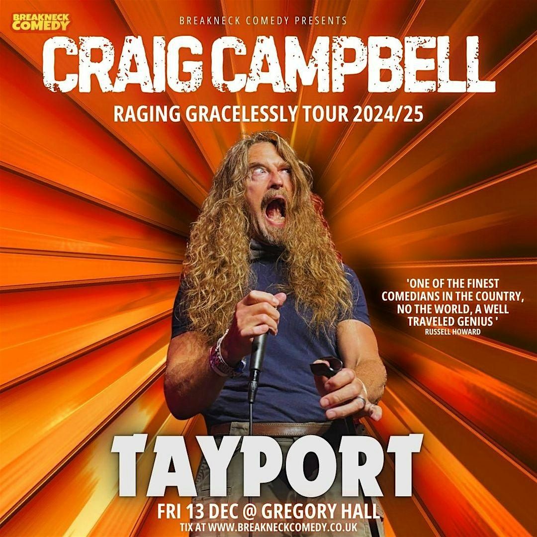 CRAIG CAMPBELL: RAGING GRACELESSLY