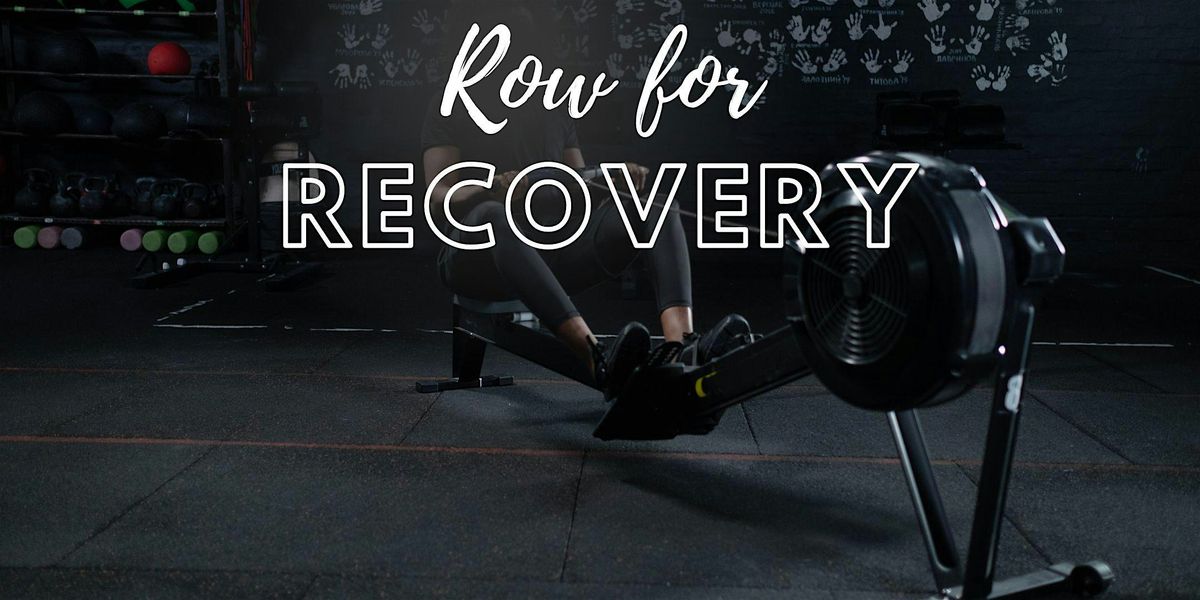 2nd Annual Row for Recovery