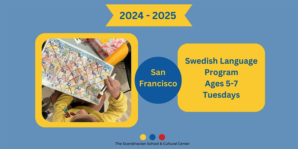 Swedish Language Program ages 5-7 Tuesdays 2024-2025 (SF)