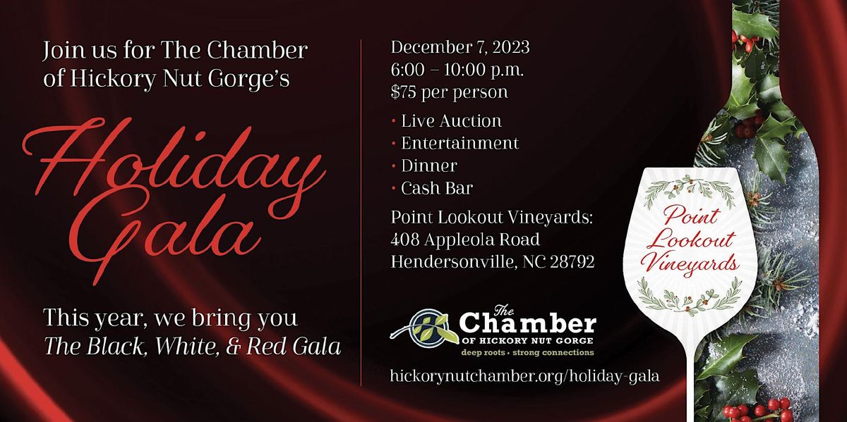 Annual Hickory Nut Gorge Chamber Holiday Gala - Black, White, & Red Gala