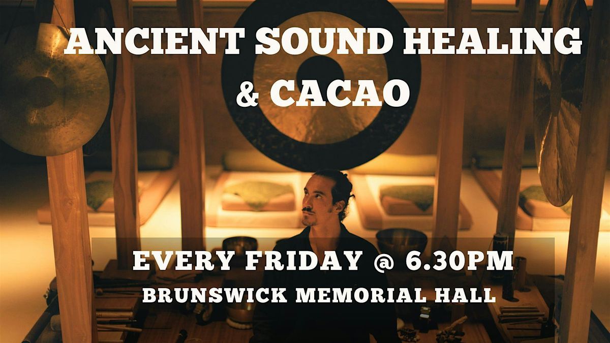 ANCIENT SOUND HEALING & CACAO