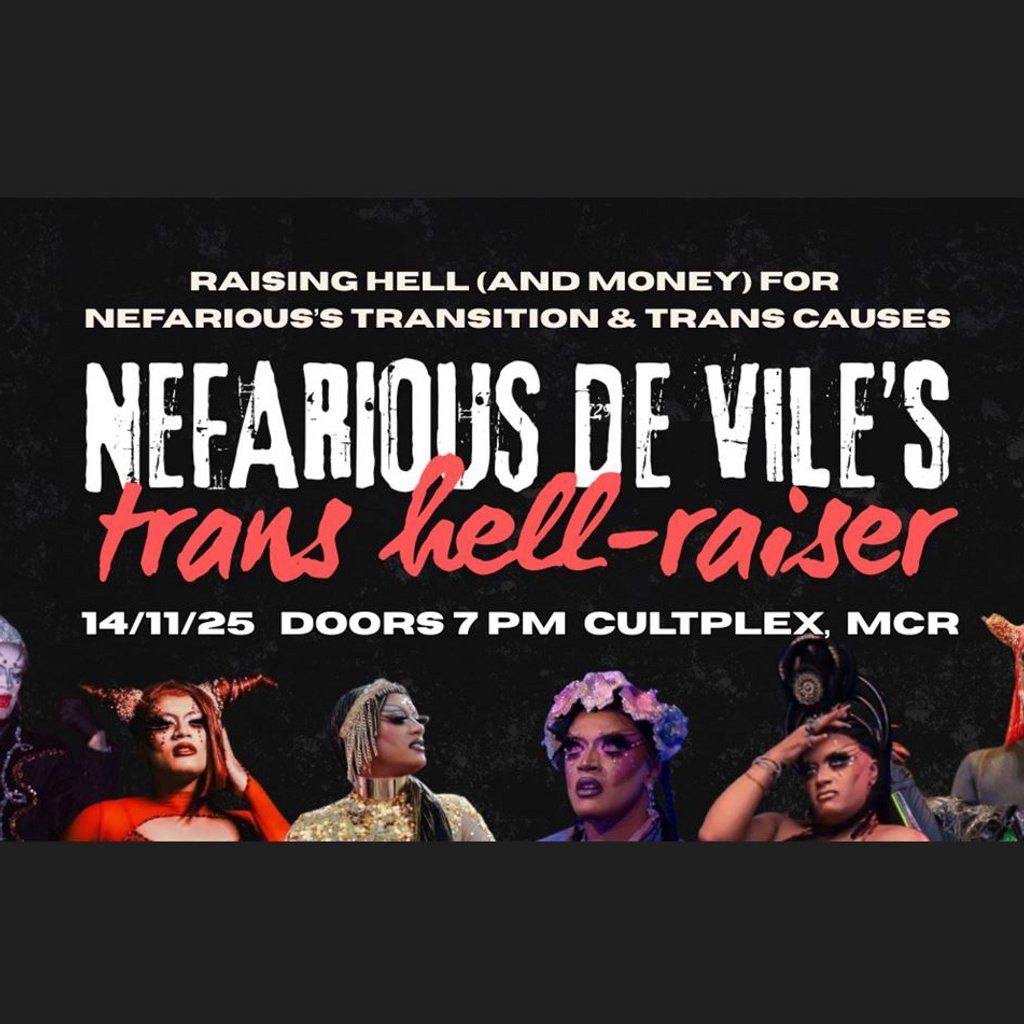NEFARIOUS DE VILE'S TRANS HELL-RAISER: Fundraiser Drag Show