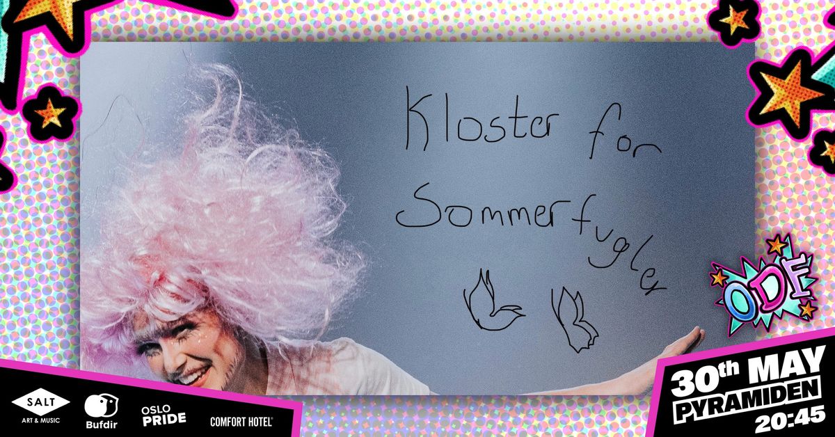 Kloster for Sommerfugler \/\/ Oslo Drag Festival 2025