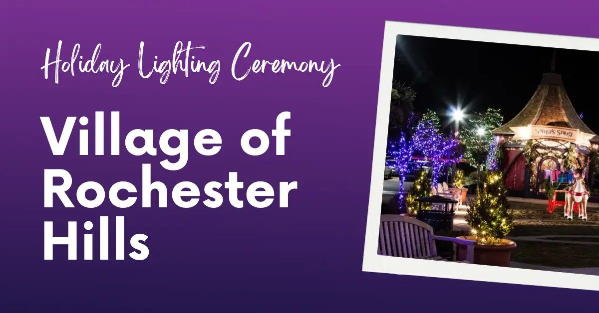 Village of Rochester Hills Holiday Lighting Ceremony