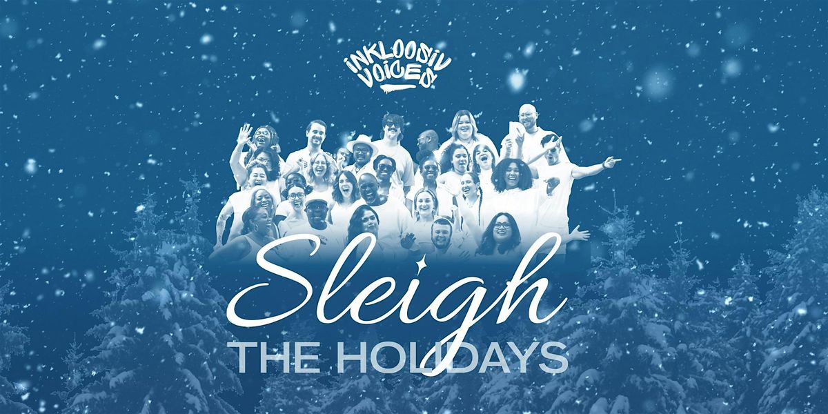 Sleigh the Holidays! With Inkloosiv Voices