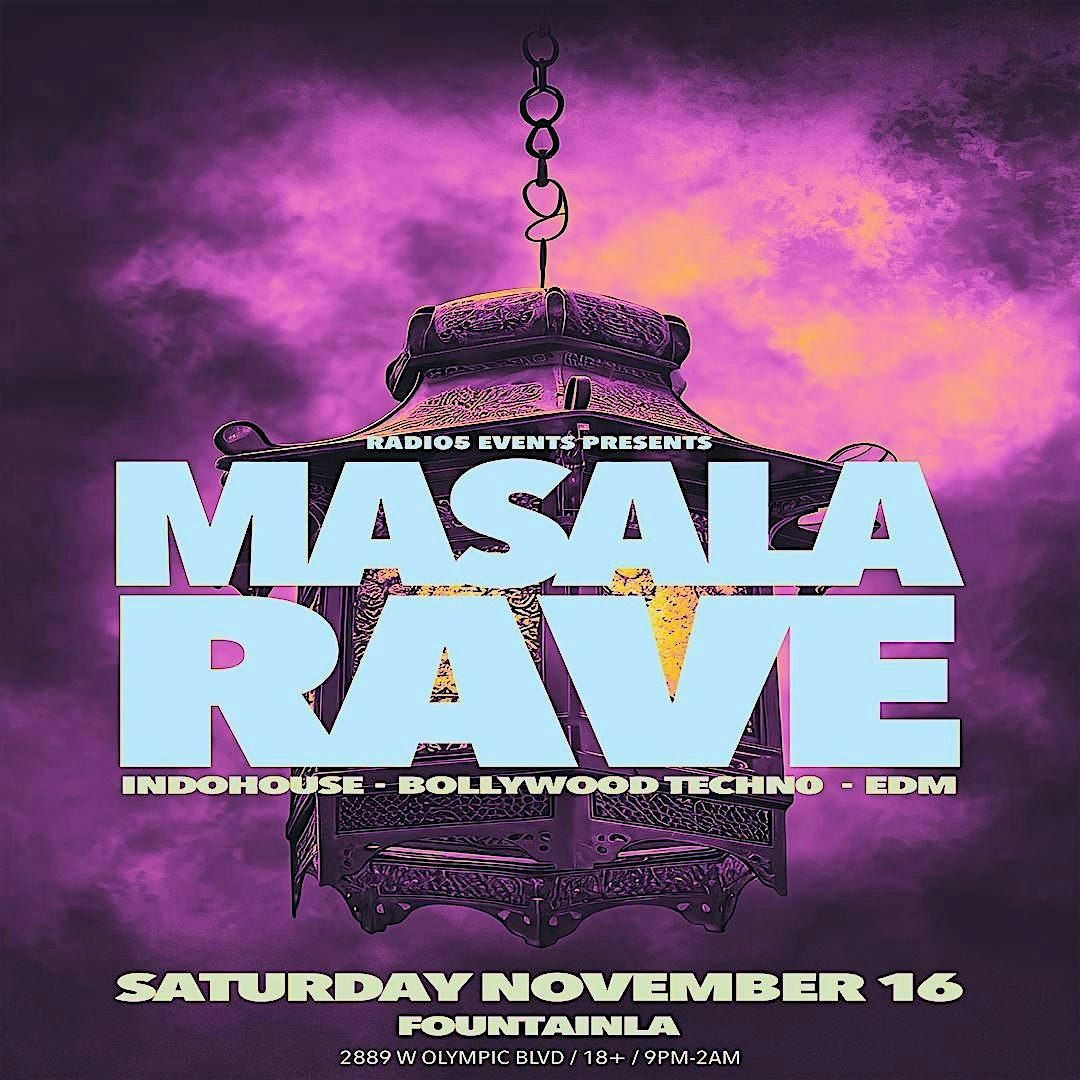 MASALA RAVE: BOLLYWOOD + EDM PARTY @ FOUNTAINLA (GRAND LAUNCH)