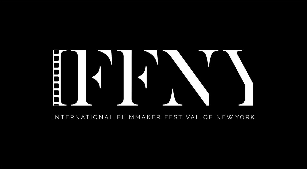 13th Edition of the International Filmmaker Festival of New York -IFFNY