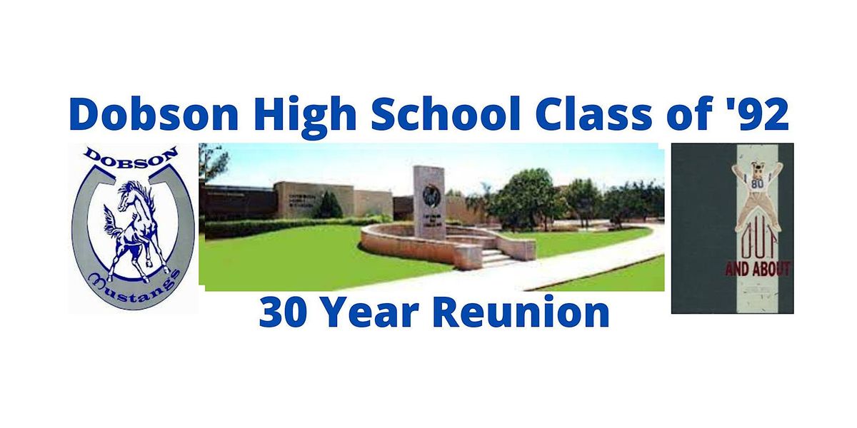 Dobson High School Class of 1992 Reunion - 30 Years!