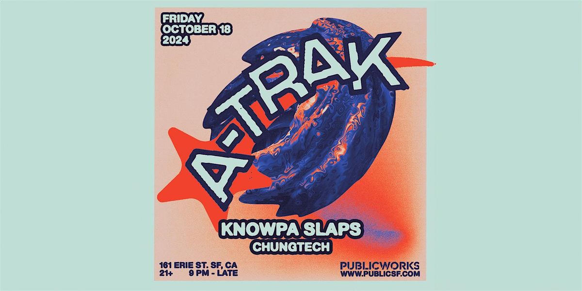 A-Trak presented by Public Works